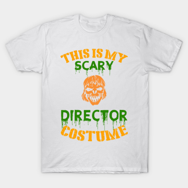 This Is My Scary Director Costume T-Shirt-TOZ